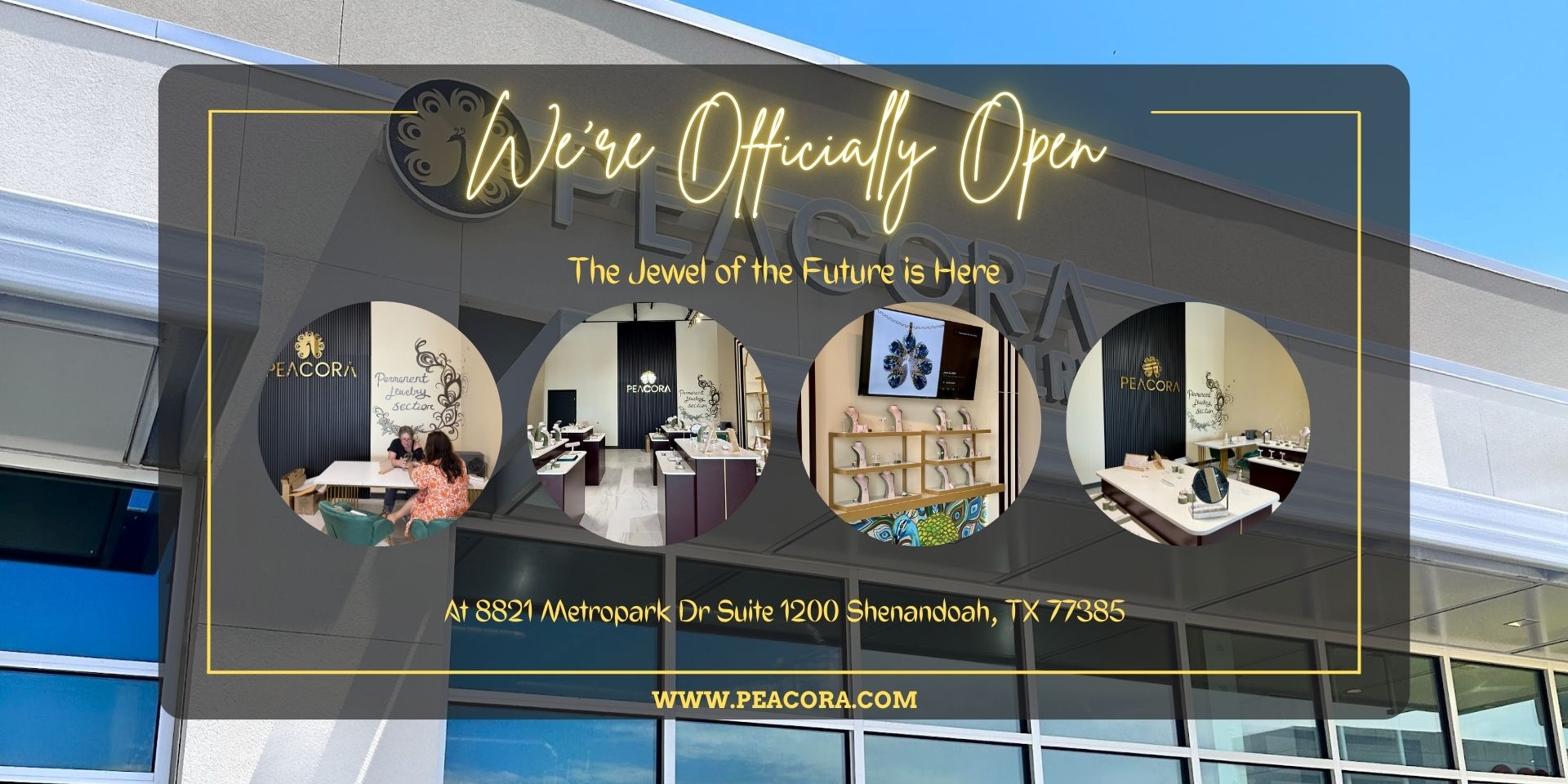 Promotional banner for a business opening with images of peacora jewlery store interior spaces and contact information.
